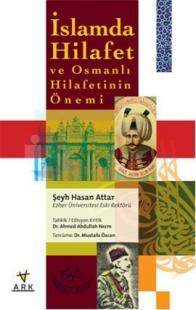İslamda Hilafet ve Osmanlı Hilafetinin Önemi