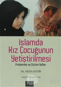 İslamda Kız Çocuğunun Yetiştirilmesi