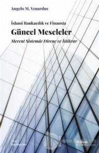İslami Bankacılık ve Finansta Güncel Meseleler