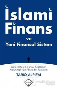 İslami Finans ve Yeni Finansal Sistem %15 indirimli Tarıq Alrifai