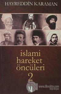 İslami Hareket Öncüleri - 2 %25 indirimli Hayreddin Karaman