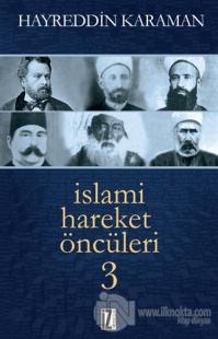 İslami Hareket Öncüleri - 3 %25 indirimli Hayreddin Karaman