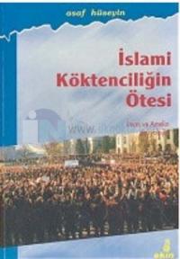 İslami Köktenciliğin Ötesiİman ve Amelin Sosyolojisi