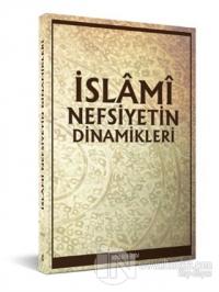 İslami Nefsiyetin Dinamikleri