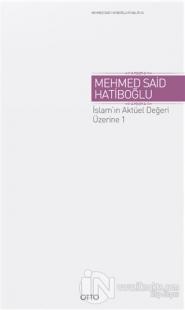 İslam'ın Aktüel Değeri Üzerine 1 (Ciltli)
