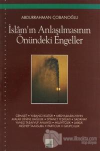 İslam'ın Anlaşılmasının Önündeki Engeller