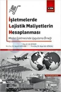 İşletmelerde Lojistik Maliyetlerin Hesaplanması