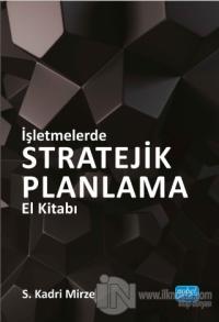İşletmelerde Stratejik Planlama El Kitabı