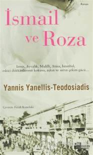 İsmail ve Roza %20 indirimli Yannis Yanellis - Teodosiadis