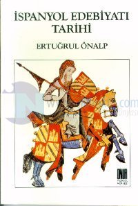 İspanyol Edebiyatı TarihiBaşlangıçtan Çağdaş Edebiyata Kadar