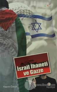 İsrail İhaneti ve Gazze