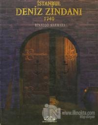 İstanbul Deniz Zindanı 1740