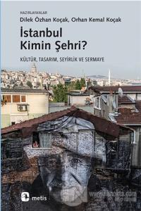 İstanbul Kimin Şehri?