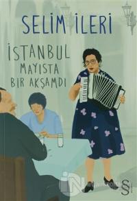 İstanbul Mayısta Bir Akşamdı