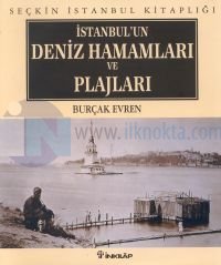 İstanbul'un Deniz Hamamları ve Plajları