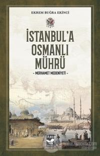 İstanbul'a Osmanlı Mührü