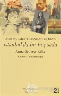 İstanbul'da Bir Hoş Sada %23 indirimli Anna Grosser Rilke