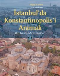 İstanbul'da Konstantinopolis'i Aramak