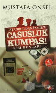 İstanbul'dan İzmir'e Casusluk Kumpası