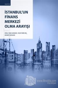 İstanbul'un Finans Merkezi Olma Arayışı