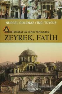 İstanbul'un Tarihi Yarımadası Zeyrek-Fatih %23 indirimli Nursel Gülena