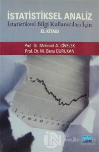İstatistiksel Analiz - İstatistiksel Bilgi Kullanıcıları İçin El Kitabı