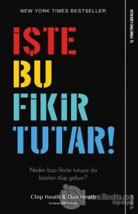 İşte Bu Fikir Tutar!