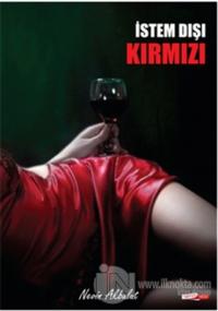İstem Dışı Kırmızı