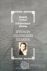 İstencin Özgürlüğü Üzerine