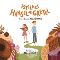 İstilacı Hansel ve Gretel