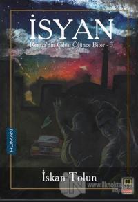 İsyan - Remzi'nin Çilesi Ölünce Biter 3