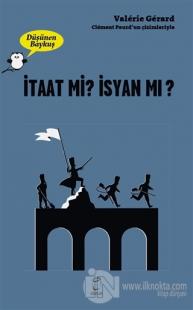 İtaat mi? İsyan mı? - Düşünen Baykuş