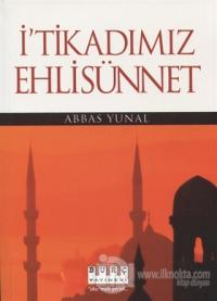 İ'tikadımız Ehli Sünnet