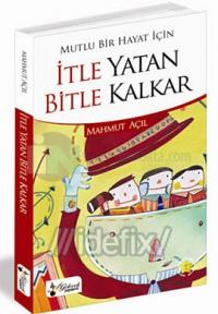 İtle Yatan Bitle Kalkar