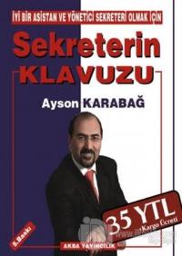 İyi Bir Asistan ve Yönetici Sekreteri Olmak İçin Sekreterin Klavuzu