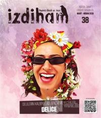 İzdiham Dergisi Sayı: 38 Mart - Nisan 2019