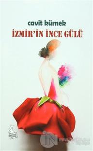 İzmir'in İnce Gülü