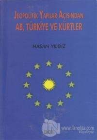 Jeopolitik Yapılar Açısından AB, Türkiye ve Kürtler