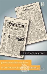 Jewish Journalism and Press In the Ottoman Empire and Turkey %5 indiri