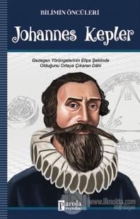 Johannes Kepler - Bilimin Öncüleri