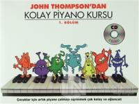John Thompson'dan Kolay Piyano Kursu 1. Bölüm