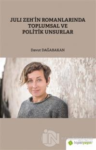 Juli Zeh'in Romanlarında Toplumsal ve Politik Unsurlar