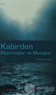 Kabirden Röportajlar ve Mesajlar
