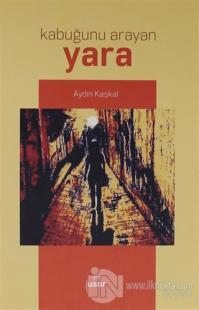 Kabuğunu Arayan Yara