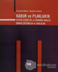 Kabuk ve Plakların Statik Stabilite ve Dinamik Analizi Örnek Çözümler ve Tablolar