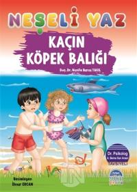 Kaçın Köpek Balığı - Neşeli Yaz