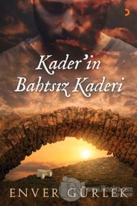 Kader'in Bahtsız Kaderi