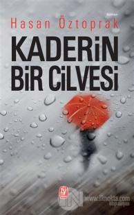 Kaderin Bir Cilvesi