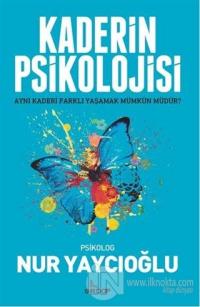 Kaderin Psikolojisi
