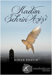 Kadim Şehrin Aziz'i